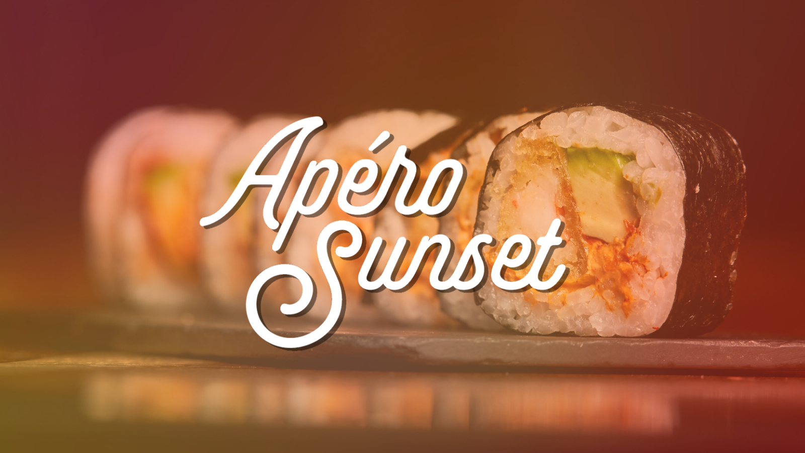 Apéro Sunset: Sushis – Jeudi 30 juillet