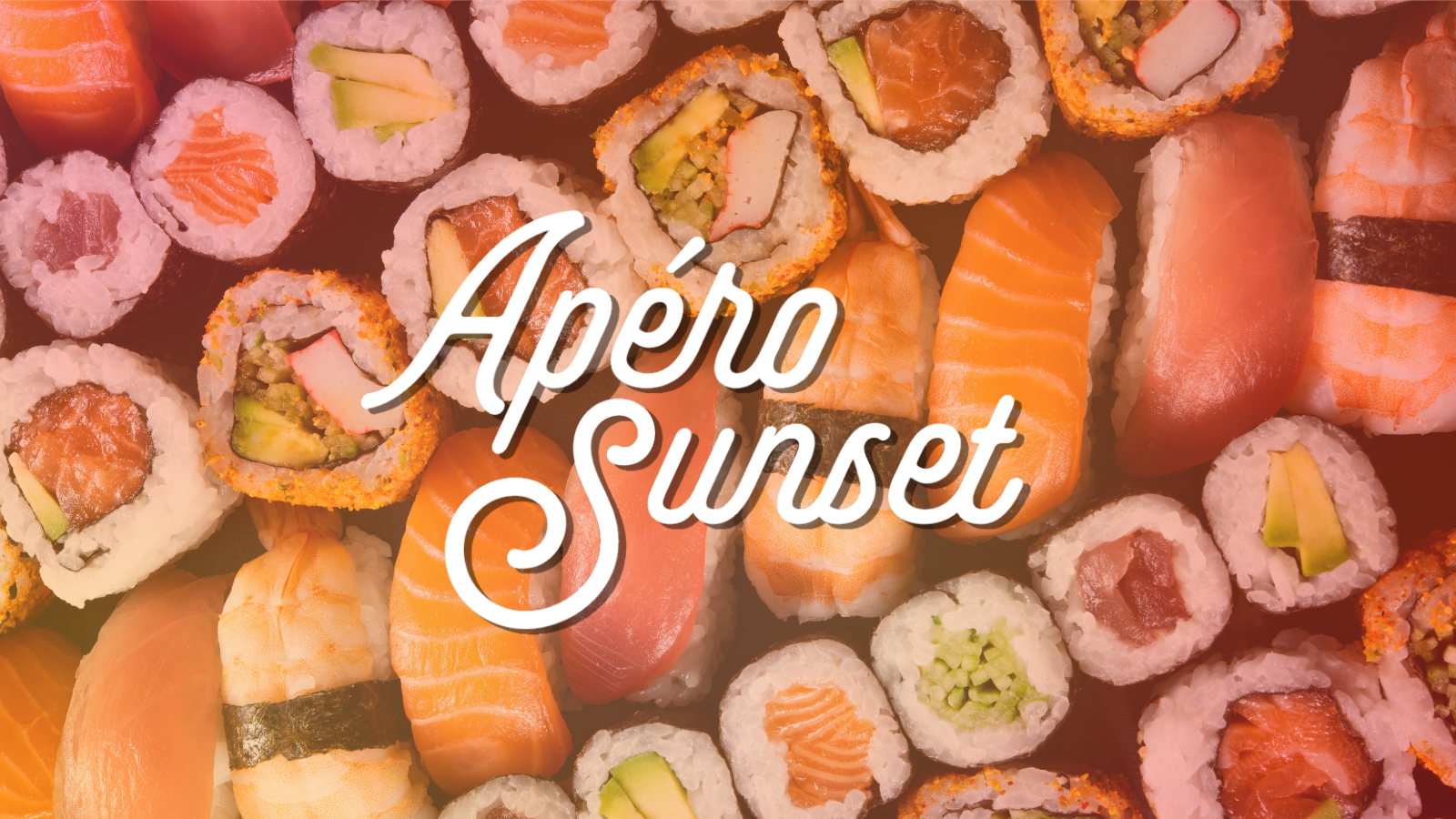 Apéro Sunset: Sushis – Mardi 11 août