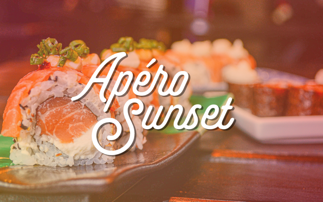 Apéro Sunset: Sushis – Jeudi 27 août