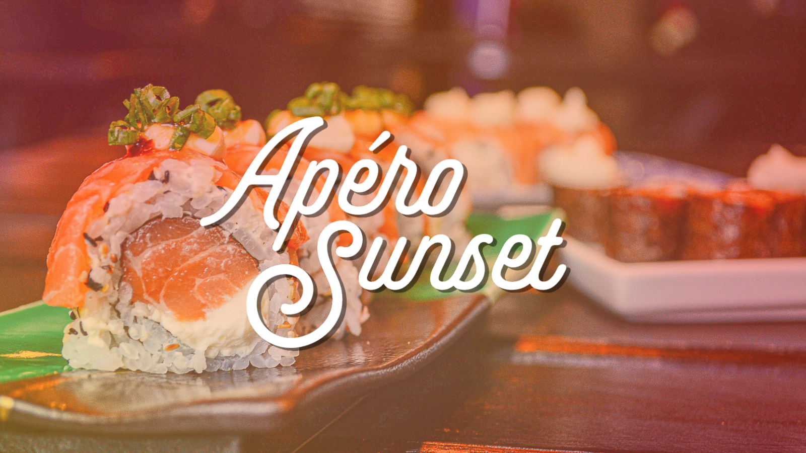 Apéro Sunset: Sushis – Jeudi 27 août